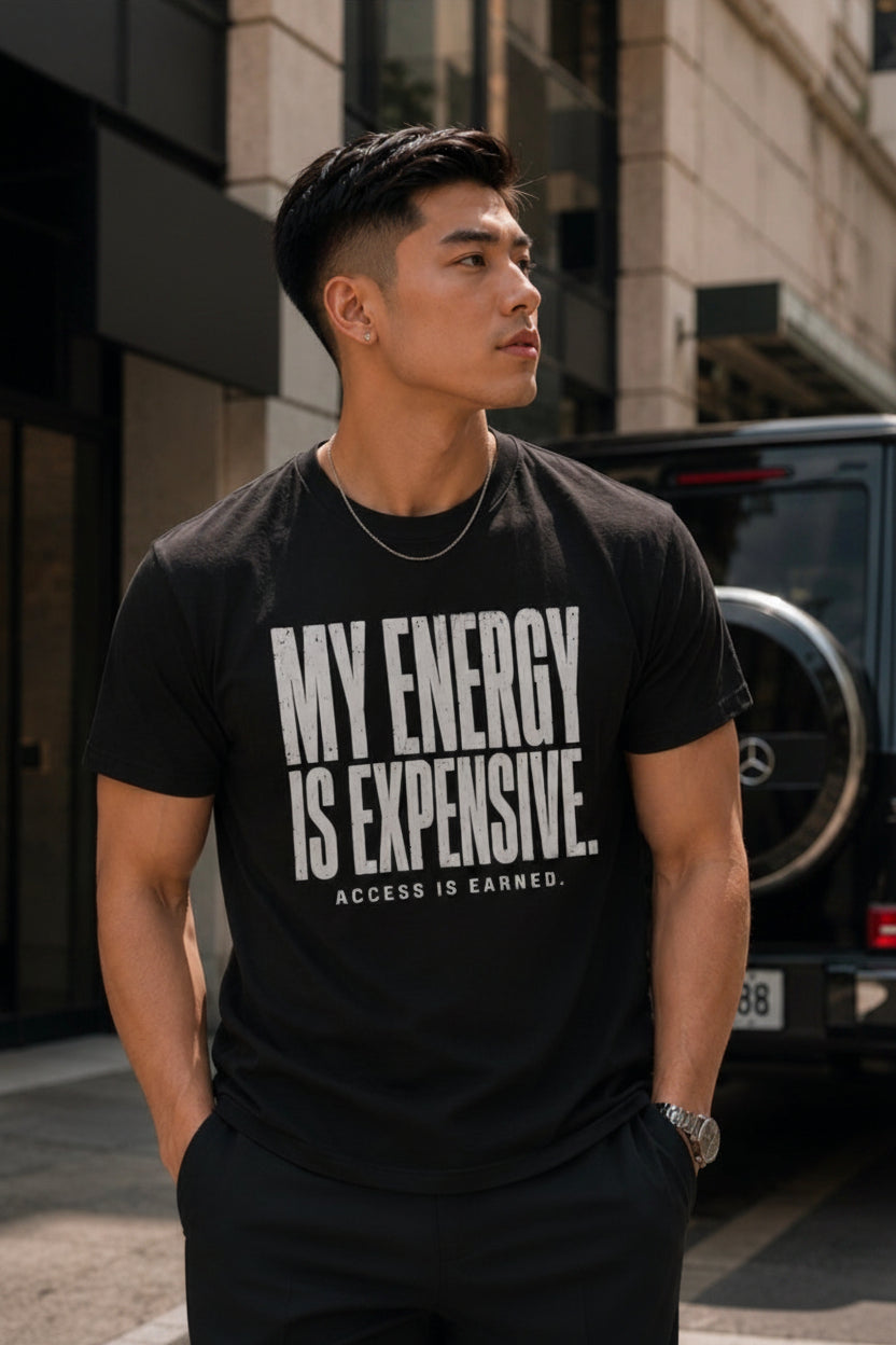 My Energy Is Expensive. | Manifestation Graphic Tee
